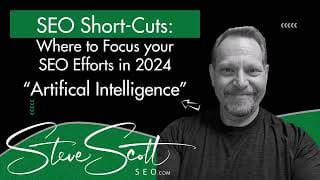 Artificial Intelligence - Where to Focus your SEO Efforts in 2024